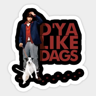 Dya Like Dags The Snatch Sticker